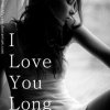 I Love You Long Before – Teaser